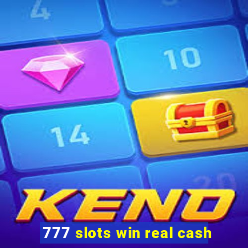 777 slots win real cash