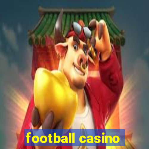 football casino