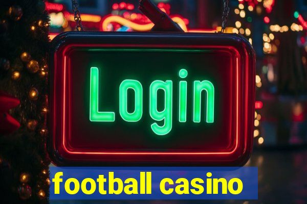 football casino