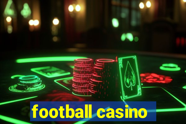 football casino