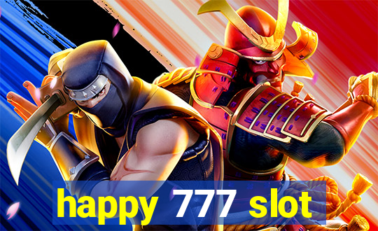 happy 777 slot