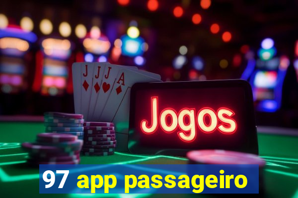 97 app passageiro