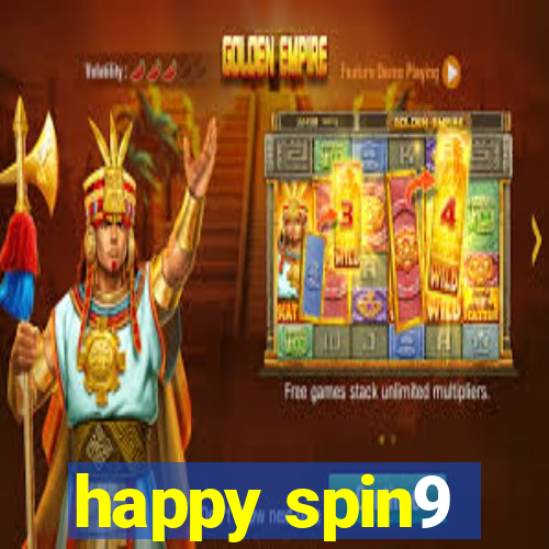 happy spin9