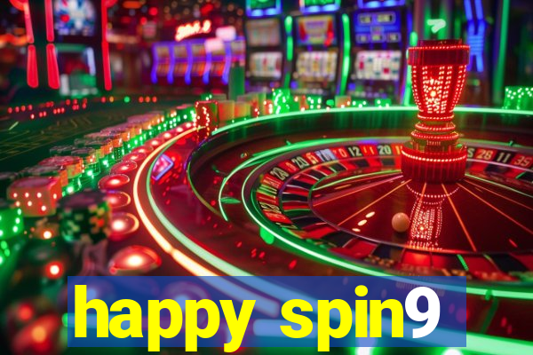 happy spin9