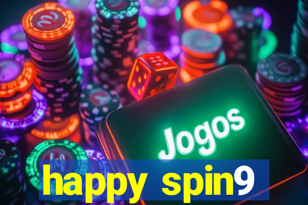 happy spin9