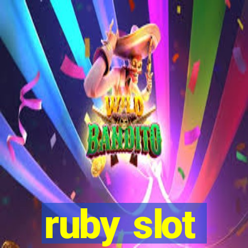 ruby slot