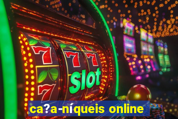 ca?a-níqueis online