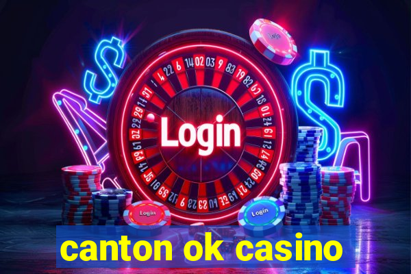 canton ok casino