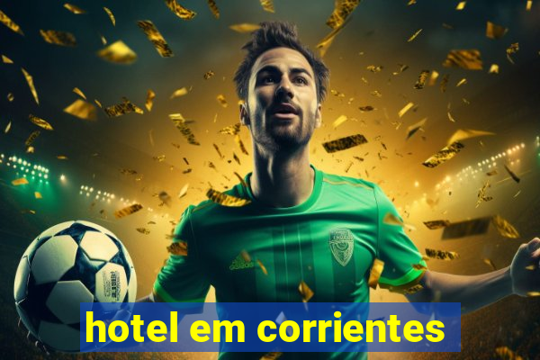 hotel em corrientes