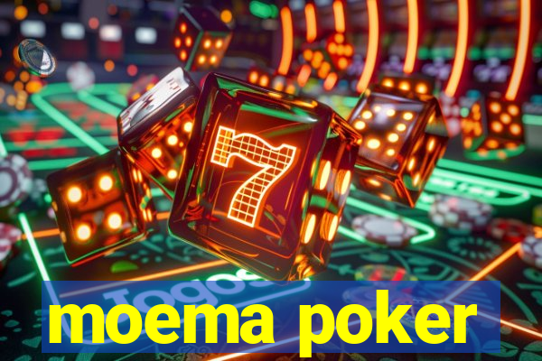 moema poker