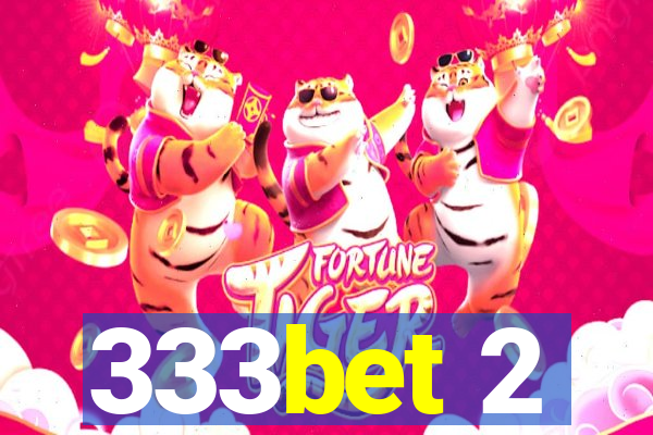 333bet 2