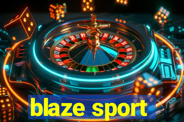 blaze sport