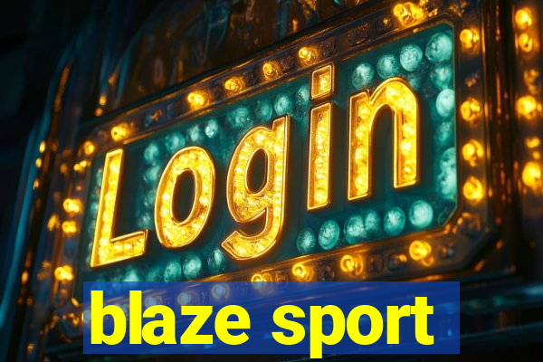 blaze sport