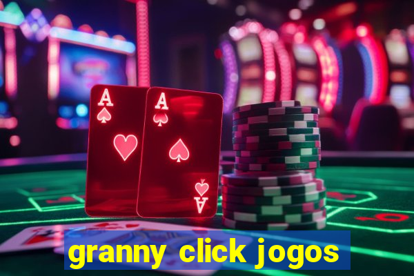 granny click jogos