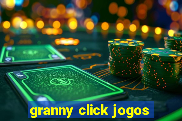 granny click jogos