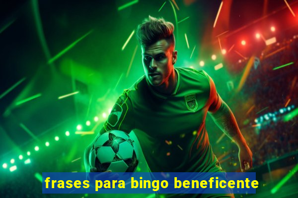 frases para bingo beneficente