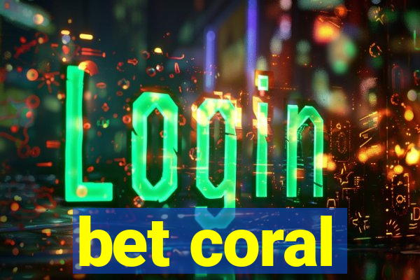 bet coral