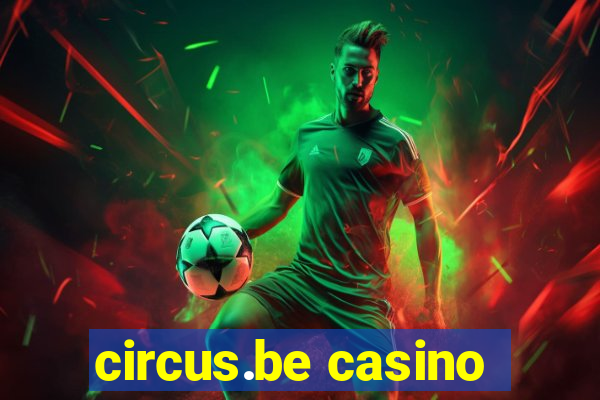 circus.be casino