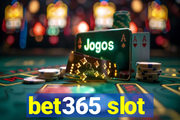 bet365 slot