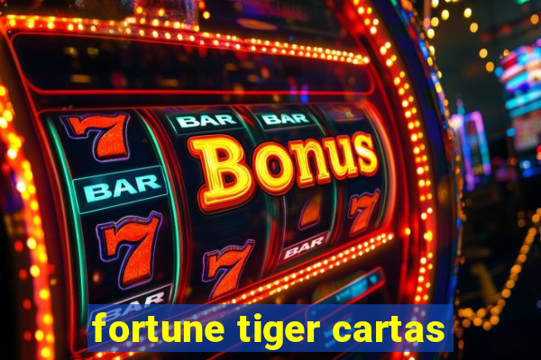 fortune tiger cartas