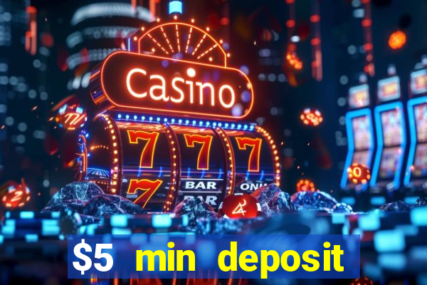 $5 min deposit casino nz