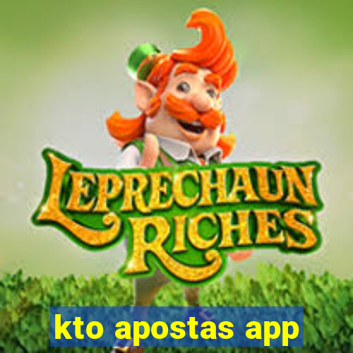 kto apostas app