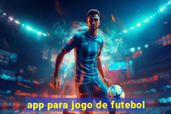 app para jogo de futebol