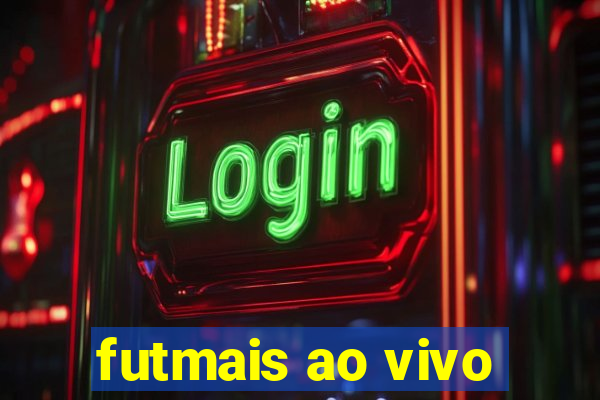 futmais ao vivo