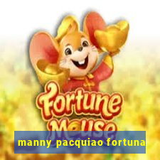 manny pacquiao fortuna