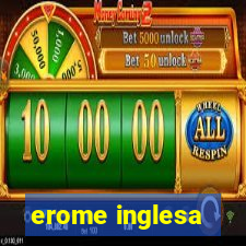 erome inglesa