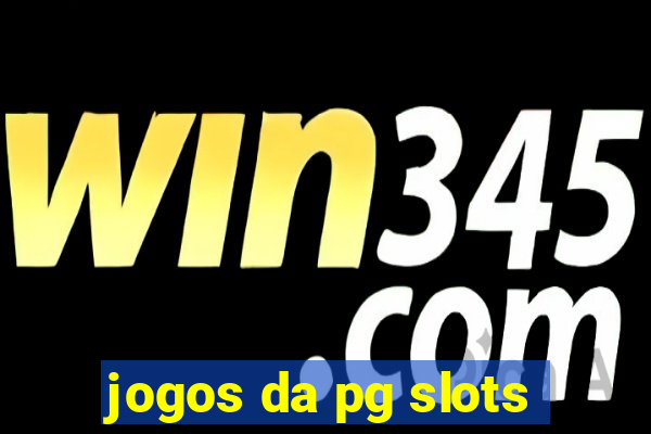 jogos da pg slots