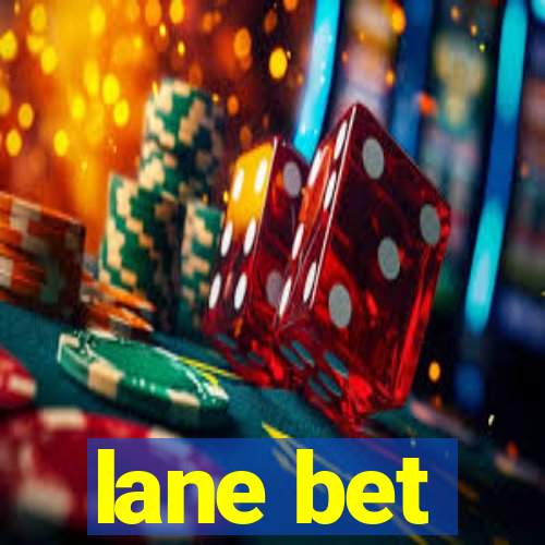 lane bet