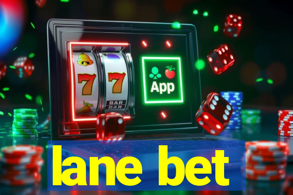 lane bet