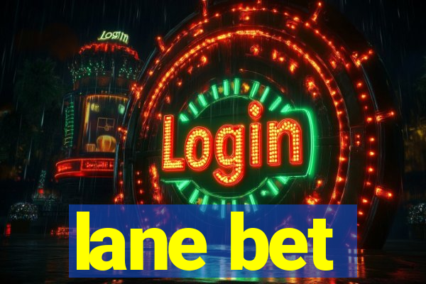 lane bet