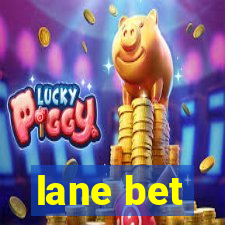 lane bet