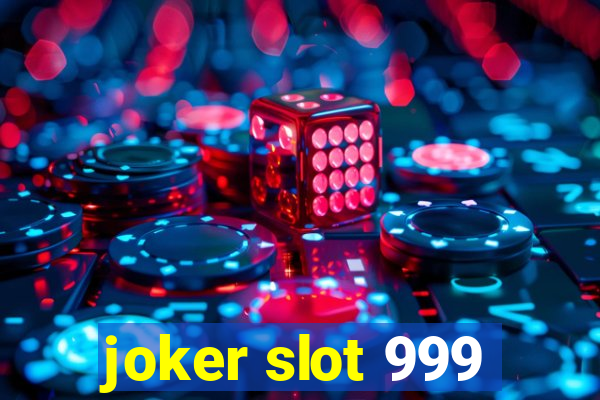 joker slot 999