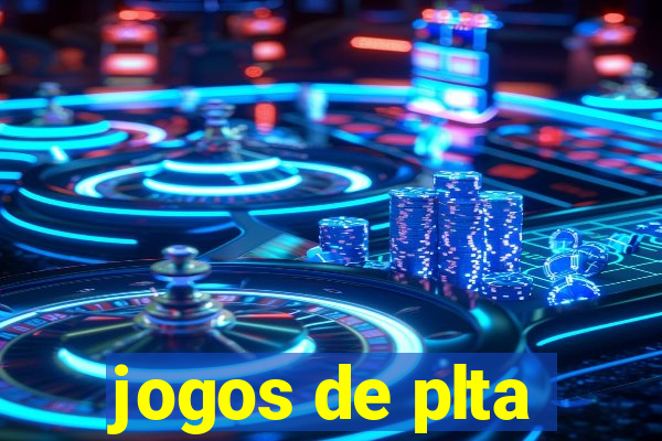 jogos de plta