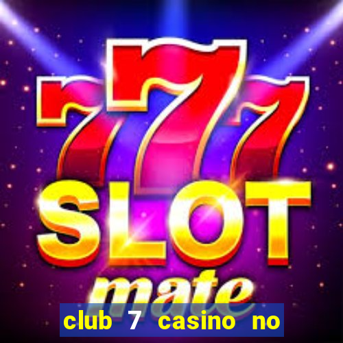 club 7 casino no deposit bonus