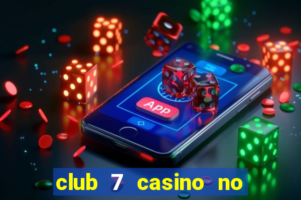 club 7 casino no deposit bonus