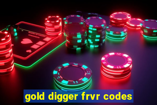 gold digger frvr codes