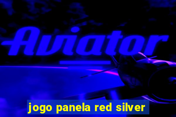 jogo panela red silver