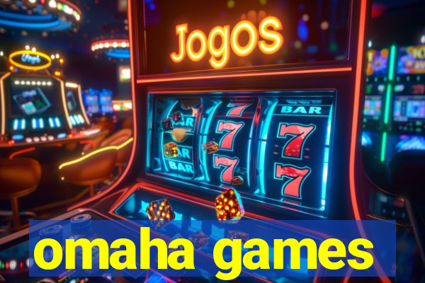 omaha games