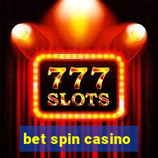 bet spin casino