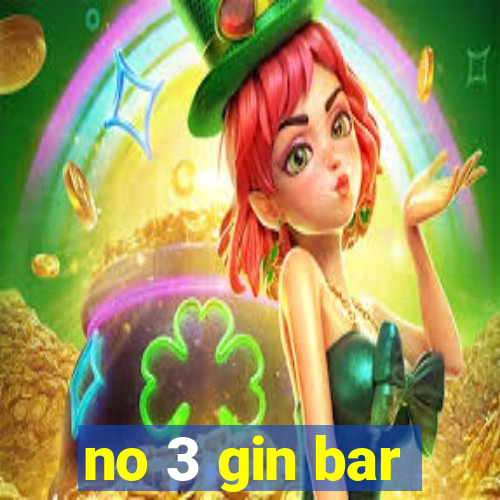 no 3 gin bar