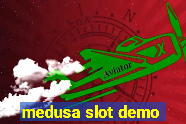 medusa slot demo