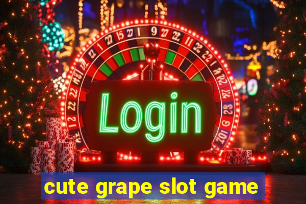 cute grape slot game