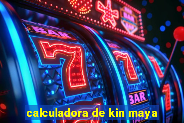 calculadora de kin maya