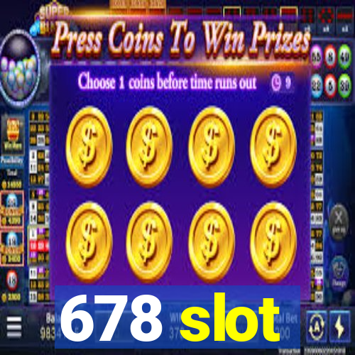 678 slot