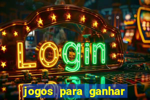 jogos para ganhar dinheiro sem colocar dinheiro