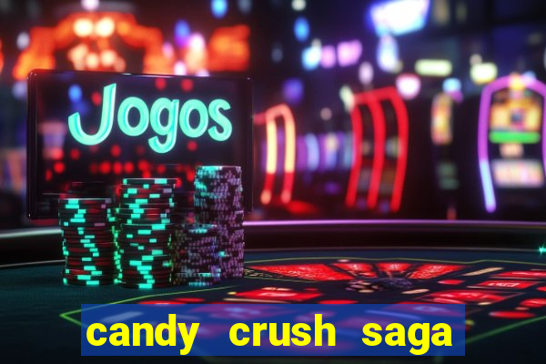 candy crush saga para jogar